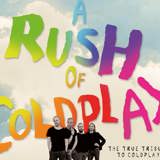 A RUSH OF COLDPLAY – Coldplay Tribute